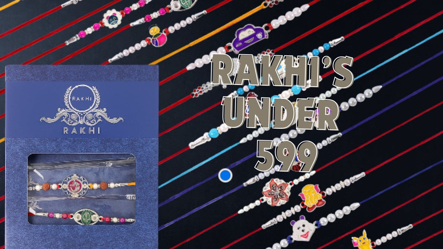Rakhi Under 599