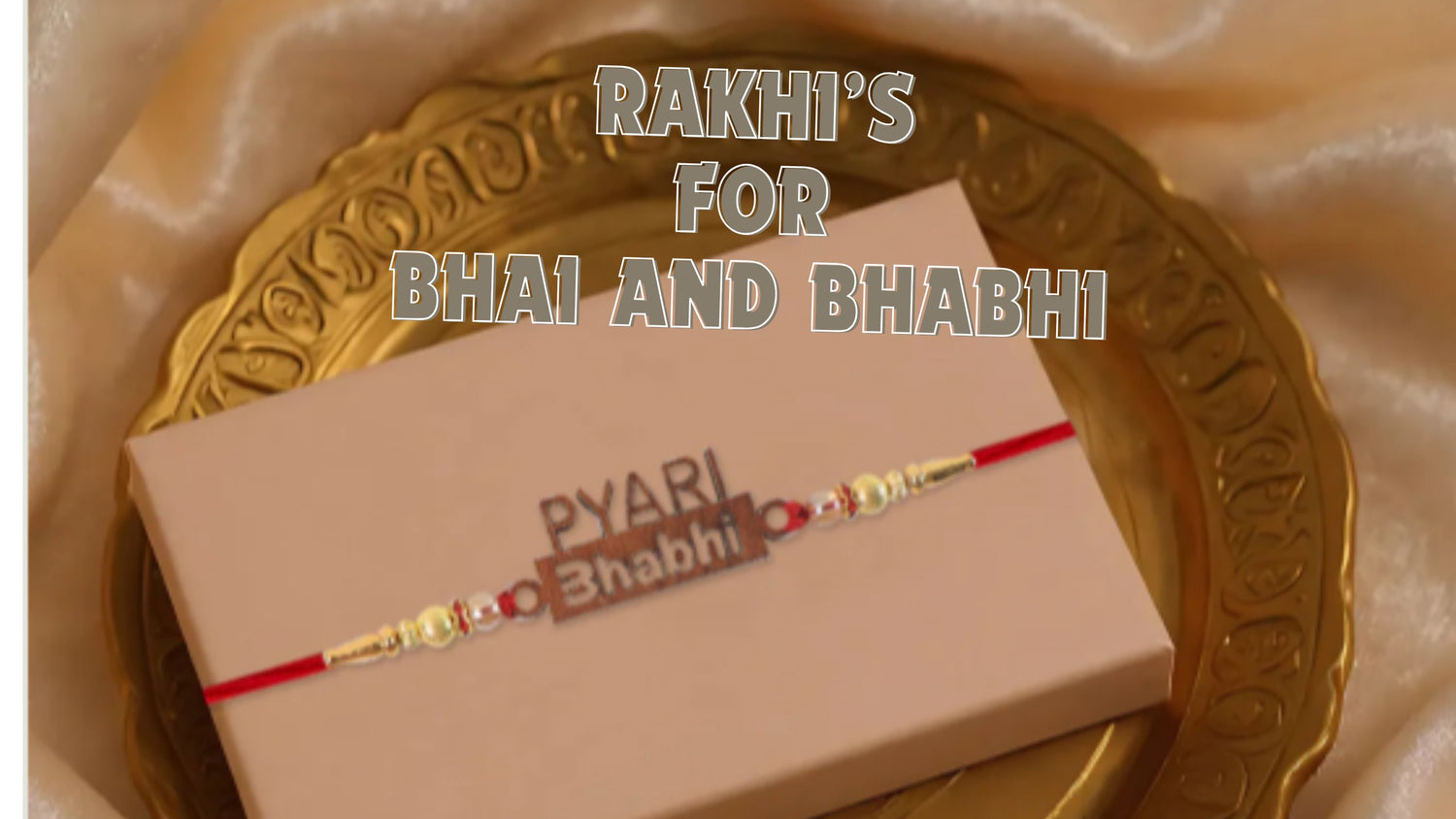 Rakhi for Bhai and Bhabhi